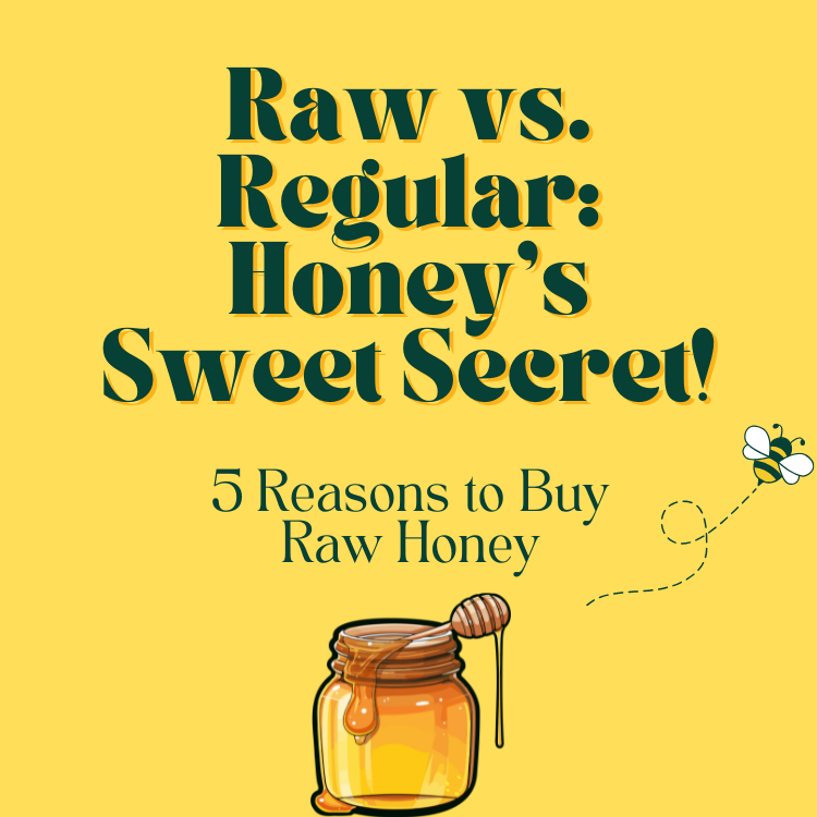 Raw vs. Regular: Honey's Sweet Secret!